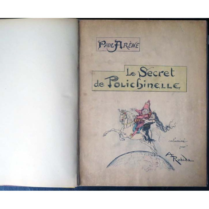 Vieux Livre le secret de Polichinelle par Paul Arène et A. Robida 1897