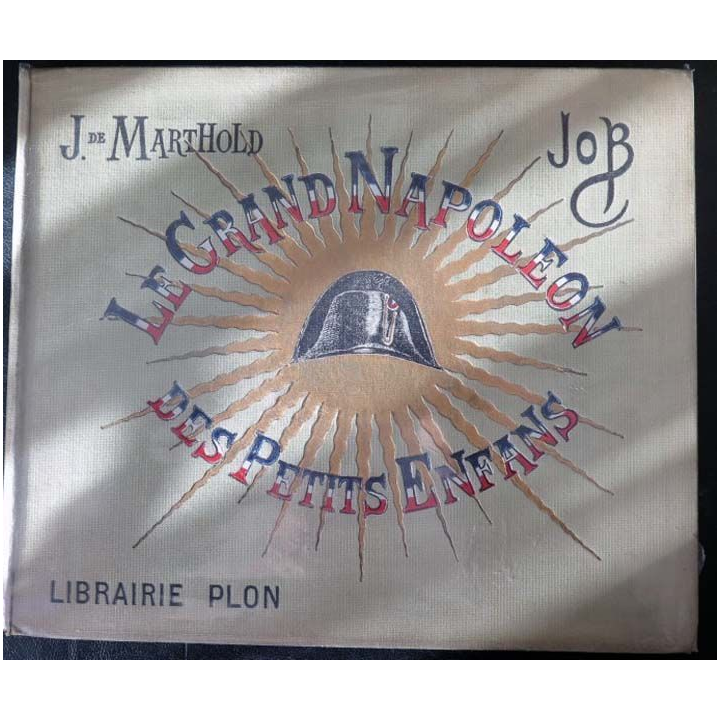 Vieux Livre Le Grand Napoléon des petits enfants Job et V. de Marthold