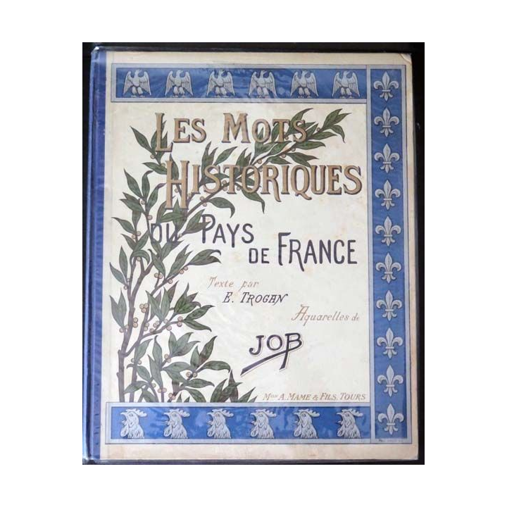 Vieux Livre Les Mots historiques du Pays de France par E. Trogan et Job