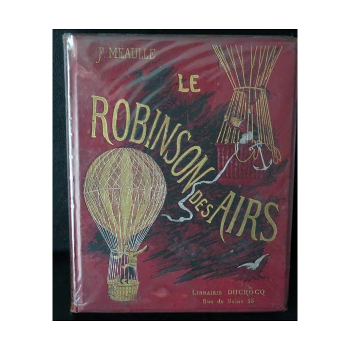 Vieux Livre Le Robinson des airs par F. Méaulle