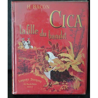 Vieux Livre Cica la fille du Bandit par H. Bacon