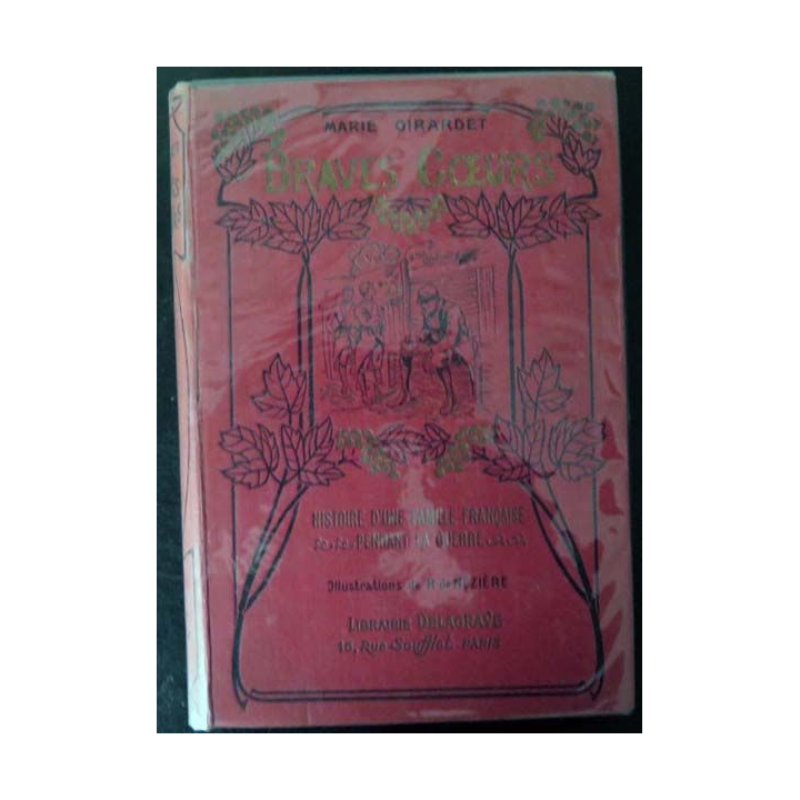 Vieux livres : Braves coeurs de Marie GIRAUDET Delagrave Paris 1916