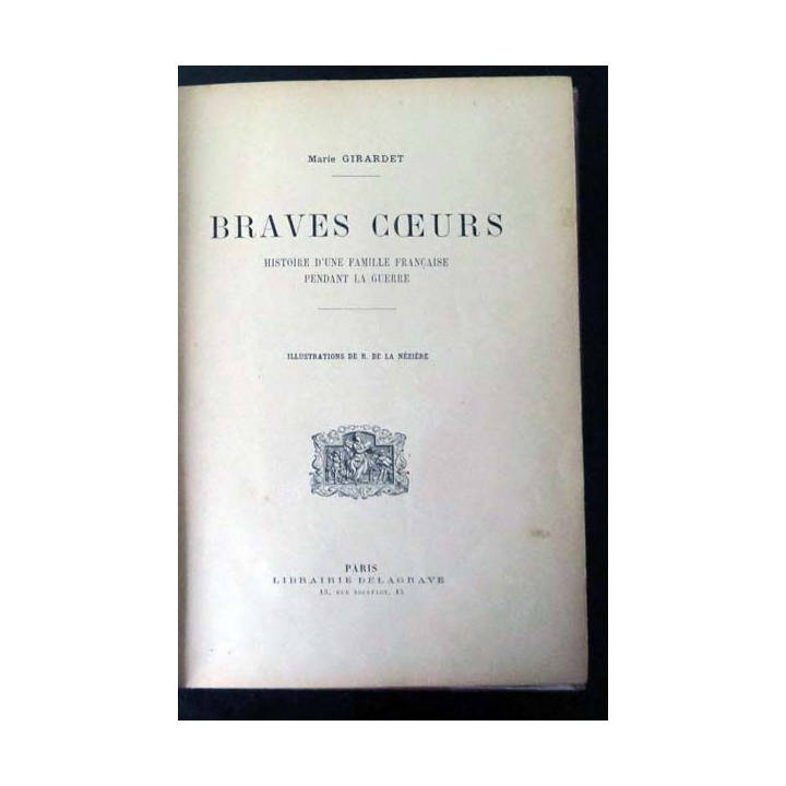Vieux livres : Braves coeurs de Marie GIRAUDET Delagrave Paris 1916