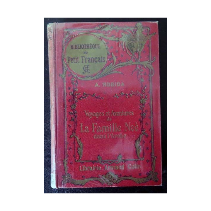 Vieux livres : La Famille Noë dans l'Arche de A. Robida 1922