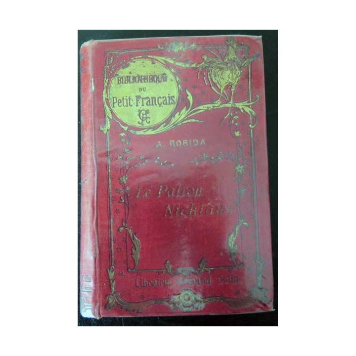 Vieux livres : Le Patron Nicklaus de A. ROBIDA Armand Colin 1909
