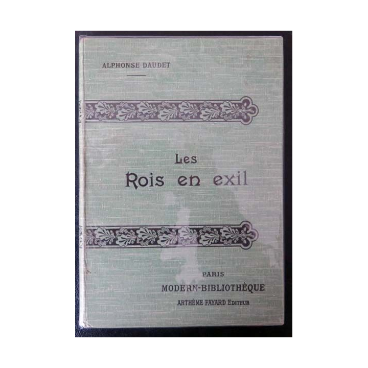 Vieux livres : Les Rois en Exil de Alphonse Daudet Arthème Fayard