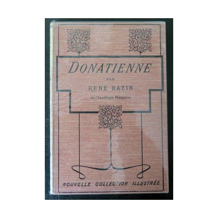 Vieux livres : Donatienne par René Bazin Editions Arthème Fayard