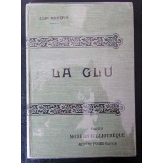 Vieux livres : La Glu par Jean Richepin aux Editions Arthème Fayard
