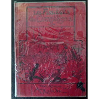 Vieux livres : Les Assiègés de Compiègne 1430 de A. Robida