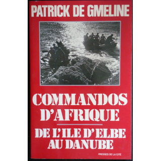 Commandos d'Afrique - De l'Île d'Elbe au Danube