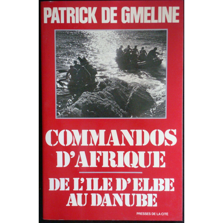 Commandos d'Afrique - De l'Île d'Elbe au Danube