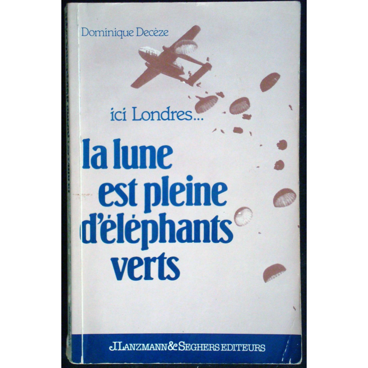Ici Londres… La lune est pleine d'éléphants verts