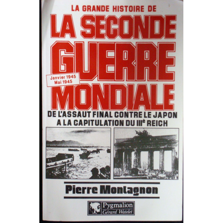 La grande histoire de la seconde guerre mondiale - Tome 8