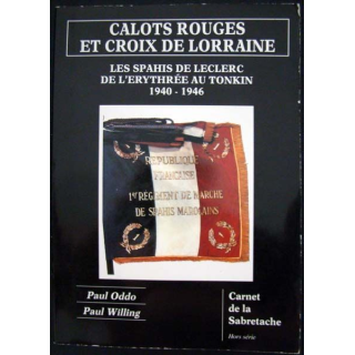 Les Spahis de Leclerc de l'Erythrée au Tonkin 1940-46