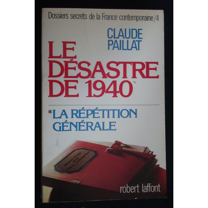 le désastre de 1940, la répétition générale