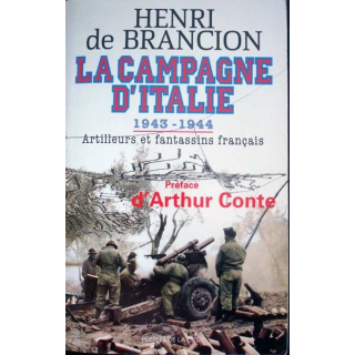 La Campagne d'Italie 1943 - 1944. Artilleurs et fantassins français