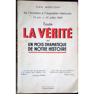 15 Juin-15 Juillet 40, la vérité sur un mois dramatique de notre histoire