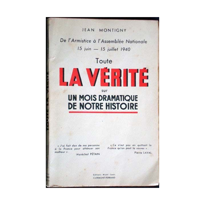 15 Juin-15 Juillet 40, la vérité sur un mois dramatique de notre histoire
