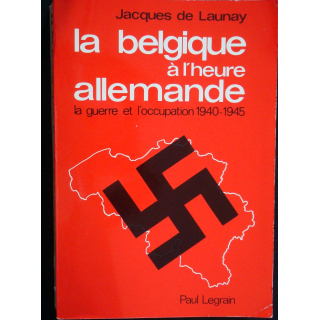 La Belgique à l'heure allemande