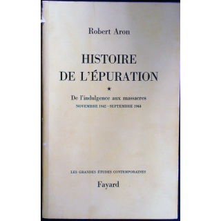 Histoire de l'Epuration - Tome 1