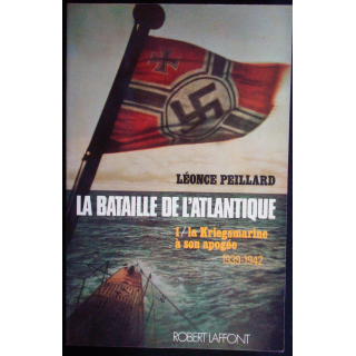La bataille de l'Atlantique. Tome 1