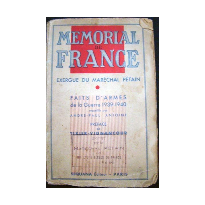 Mémorial de France. Faits d'armes de la guerre 1939-40. A-P. Antoine