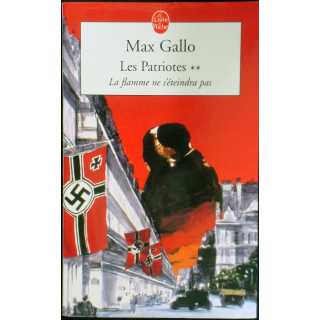 Les Patriotes - Tome 2 - La flamme ne s'éteindra pas