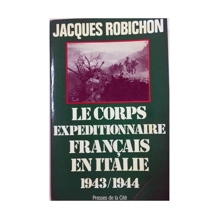Le corps expéditionnaire Français en Italie - 1943-1944