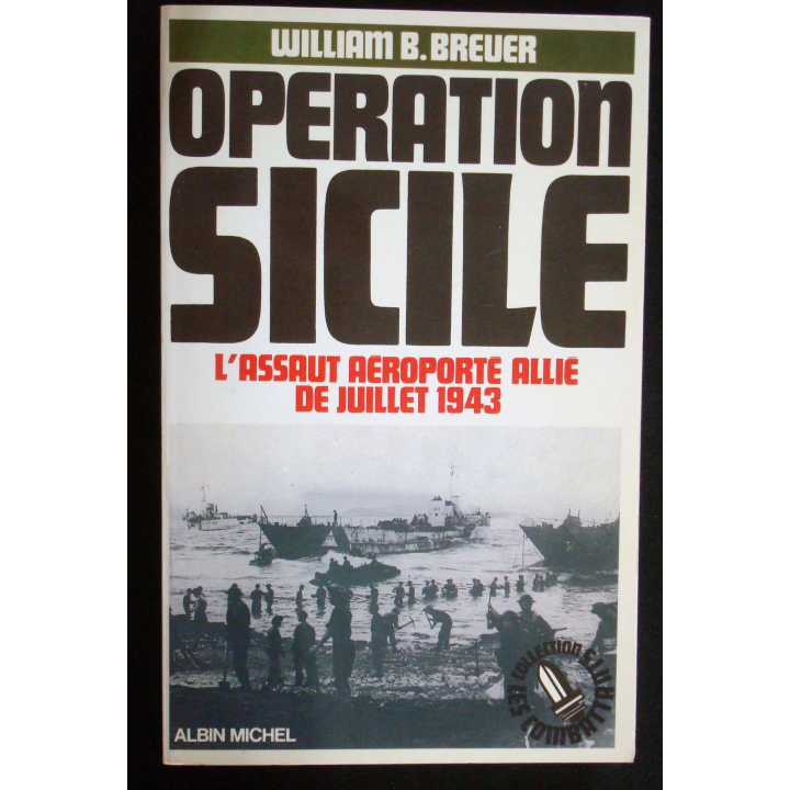 Opération Sicile, l'assaut aéroporté allié Juillet 1943