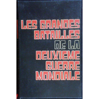Les grandes batailles de la seconde guerre mondiale - Tome 2