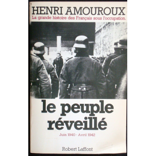 La grande histoire des Français sous l'occupation - T 4. H. Amouroux