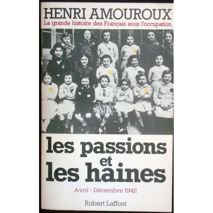 La grande histoire des Français sous l'occupation - T 5. H. Amouroux