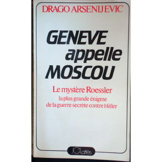 Genève appelle Moscou - Le mystère Roessler