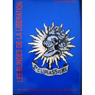 Les blindés de la libération. Henry Deloupy. Ed. S.H.A.T