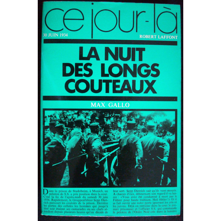 Ce jour-là : 30 Juin 44. La nuit des longs couteaux. M Gallo Laffont
