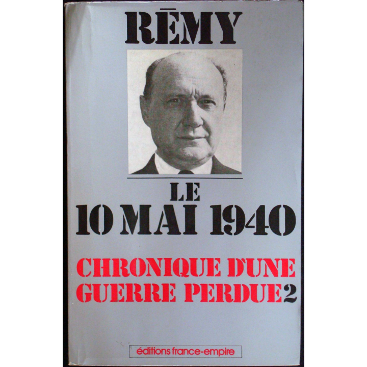 Chronique d'une guerre perdue - Tome 2 - Le 10 Mai 1940