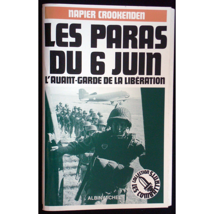 Les paras du 6 Juin, l'avant-garde de la libération