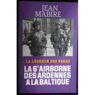 La 6e Airborne des Ardennes à la Baltique