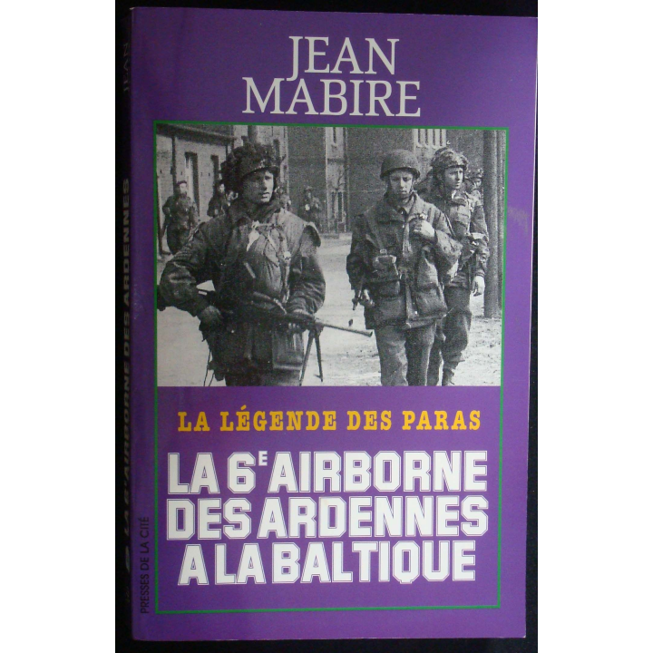 La 6e Airborne des Ardennes à la Baltique
