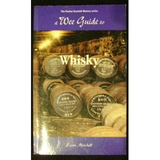 A WEE GUIDE TO WHISKY 
