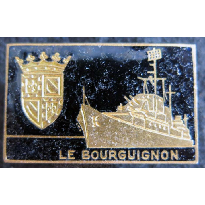 LE BOURGUIGNON : insigne métallique de l'escorteur rapide Le Bourguignon fabrication Arthus Bertrand Paris en émail
