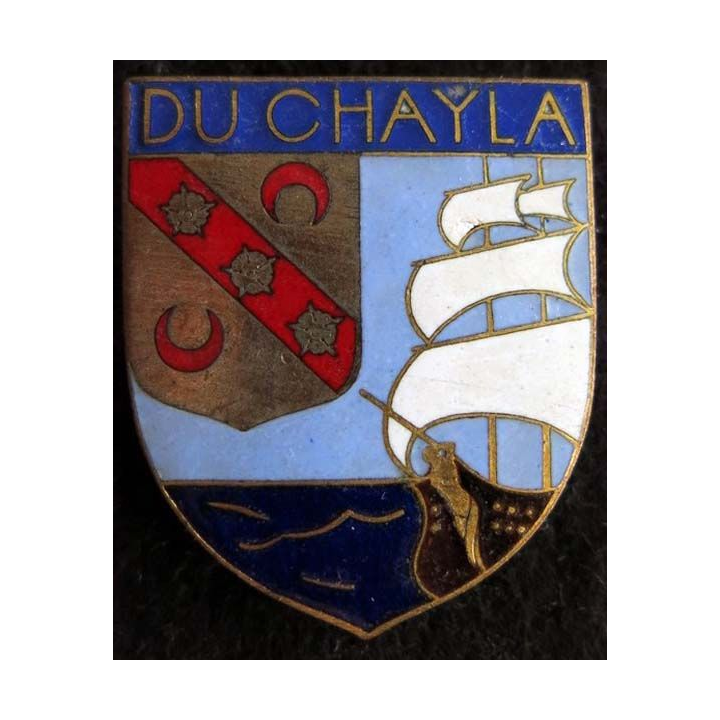 DU CHAYLA : insigne métallique de l'escorteur d’escadre Du Chayla fabrication Arthus Bertrand  en émail