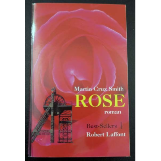 Rose de martin Cruz Smith aux éditions Robert Laffont