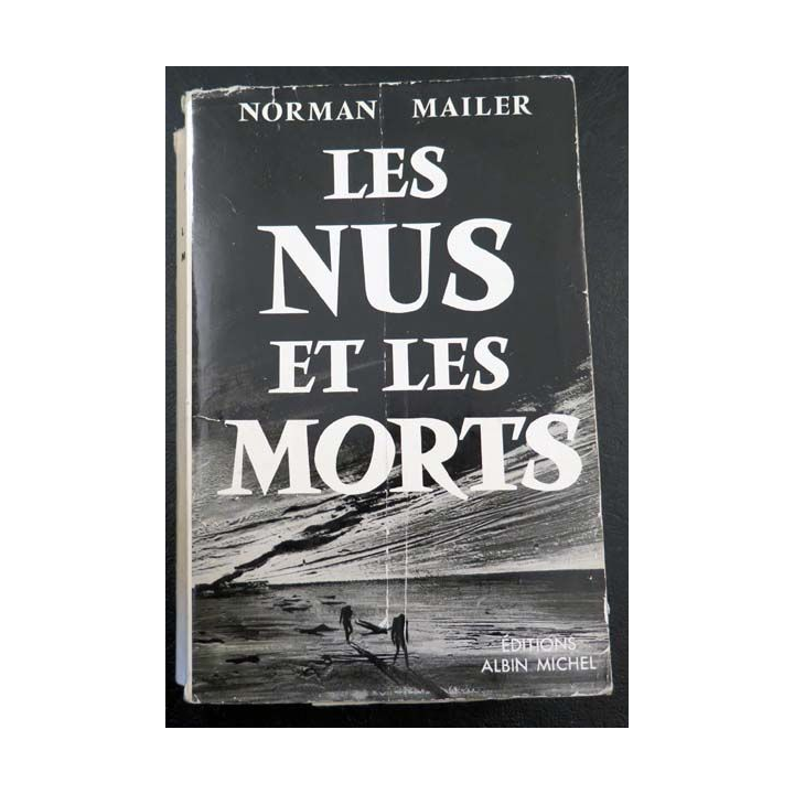 Les Nus et les Morts de Norman Mailer aux éditions Albin Michel 