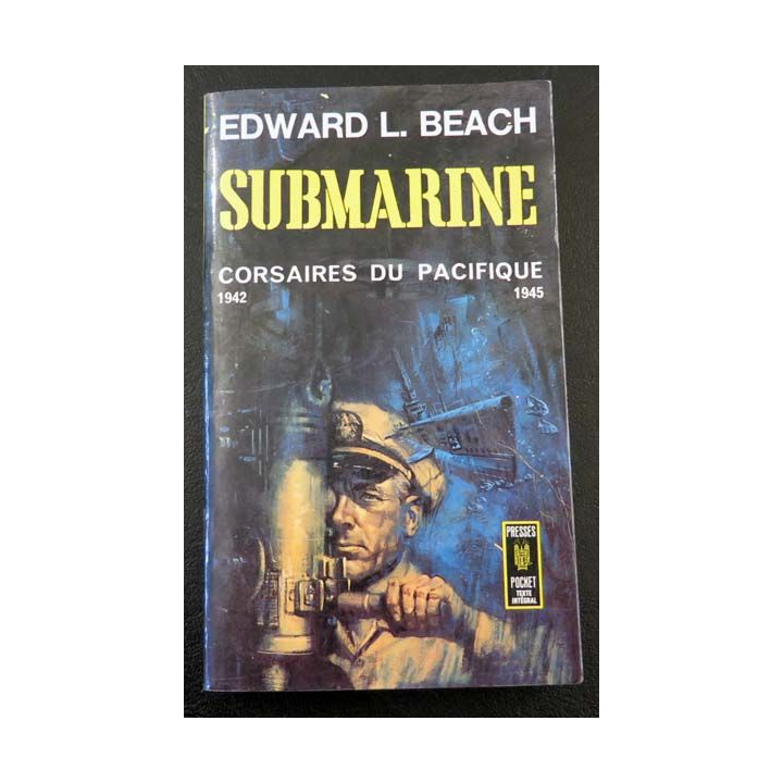 Submarine Corsaires du pacifique 1942-1945 de E. L Beach