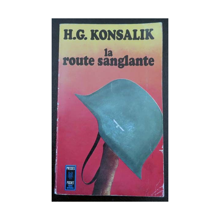 La route sanglante de H. G Konsalik aux éditions Presses Pocket
