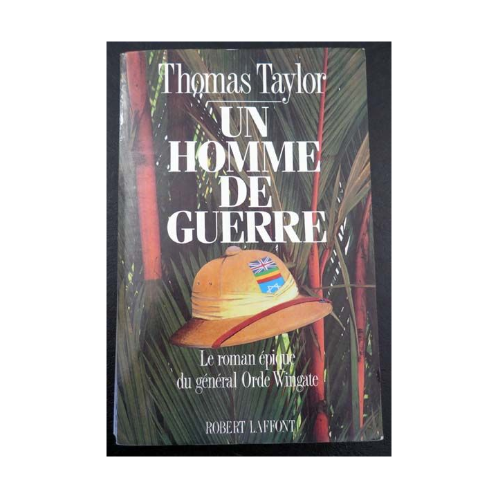 Un homme de Guerre de Thomas Taylor aux éditions Robert Laffont 
