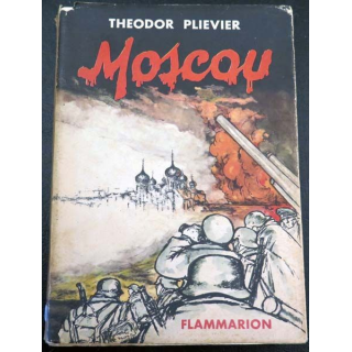 Moscou de Theodor Plievier aux éditions Flammarion 1953