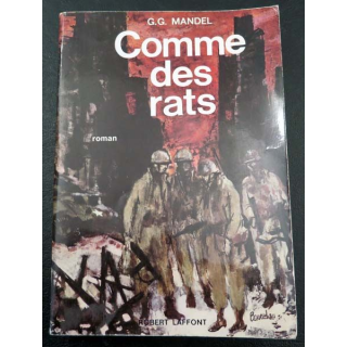 Comme des rats de G.G Mandel aux éditions Robert Laffont 1963 