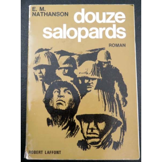 Douze Salopards de E. M Nathanson aux éditions Robert Laffont 1966